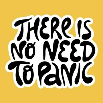 There is no need to panic- hand drawn lettering Stock Illustration