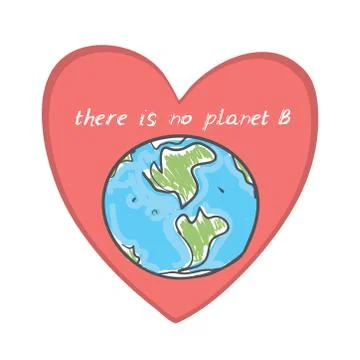 There is No Planet B. Earth World map. Green silhouettes of continents on a b Stock Illustration