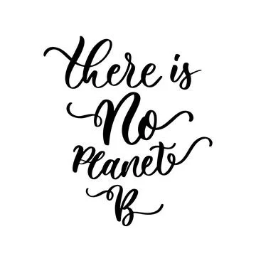 There is no planet B. Vector quote lettering about eco, waste management, min 스톡 일러스트