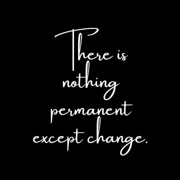 There is nothing permanent except change Stock Illustration