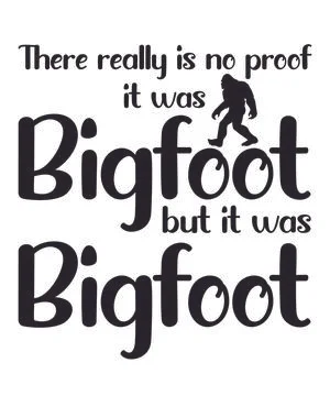 There really is no proof it was Bigfoot But it was Bigfoot Stock Illustration
