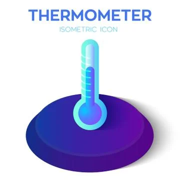 Thermometer. Thermometer 3D isometric icon. Temperature symbol. Created For M Stock Illustration