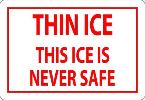 Thin Ice Sign This Ice Is Never Safe Illustrazione stock