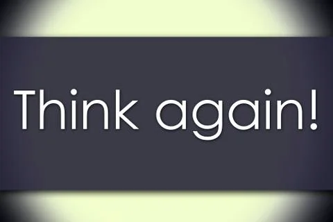 Think again! - business concept with text Stock Illustration