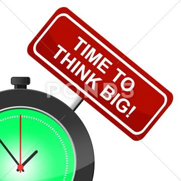 Think big meaning contemplation huge and thinking Stock Illustration