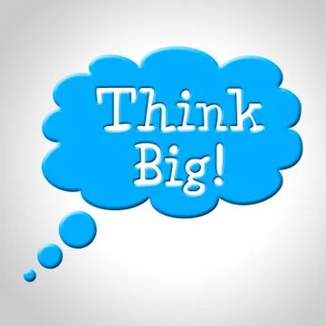 Think big means large future and aspire Stock Illustration