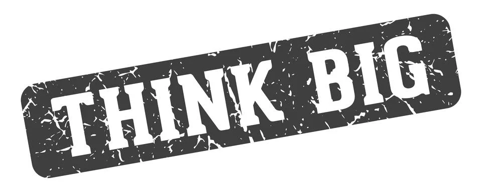 Think big rectangular sign. think big stamp Stock Illustration
