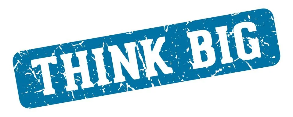 Think big rectangular sign. think big stamp Stock Illustration