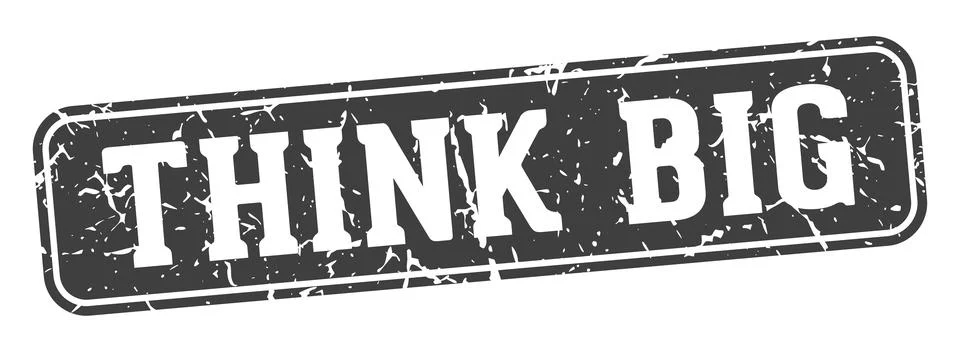 Think big rectangular sign. think big stamp Stock Illustration