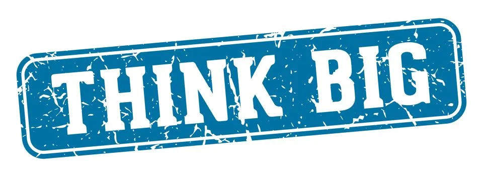 Think big rectangular sign. think big stamp Stock Illustration