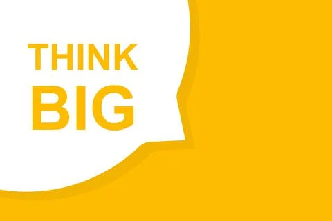 Think big speech bubble banner vector with copy space for business, marketing Stock Illustration