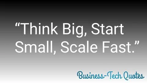 Think big, start small, scale fast イラスト素材