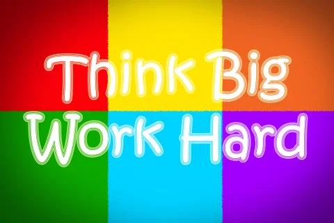 Think big work hard concept Stock Illustration