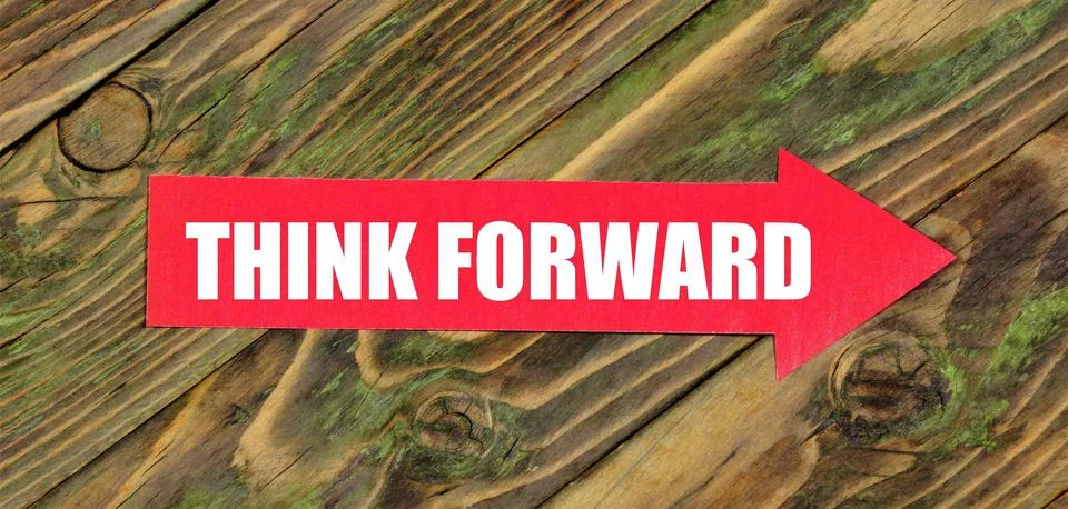 Think forward. Text label on the red arrow. Stock Photos