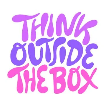 Think outside the box- hand drawn lettering. Stock Illustration