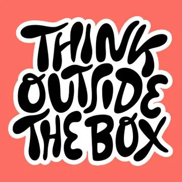 Think outside the box- hand drawn lettering. Stock Illustration
