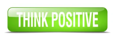Think positive green square 3d realistic isolated web button Stock Illustration