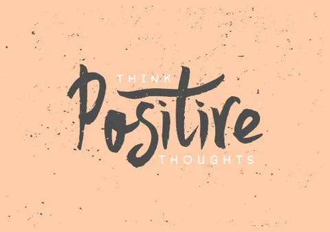 Think Positive Hand Lettered Design Stock Illustration