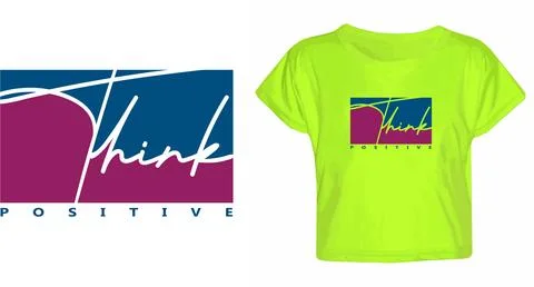 Think positive vector design for T-shirt, banner, cards , flyer and Presentable Stock Illustration
