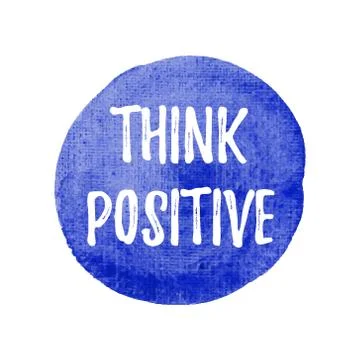 Think Positive vector on hand drawn blue watercolor background illustration Stock Illustration