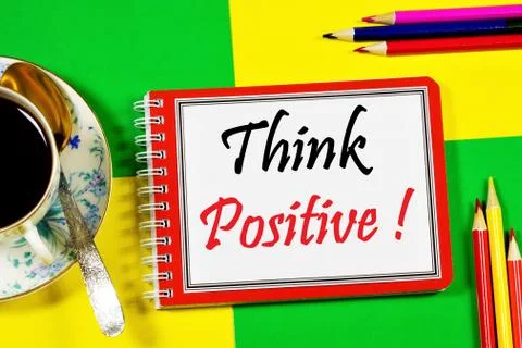 Think positively. Text label in the to-do planning Notepad. Stock Photos