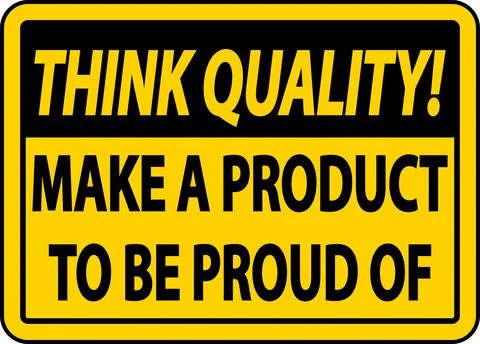 Think Quality Make A Product To Be Proud of Sign Stockillustratie