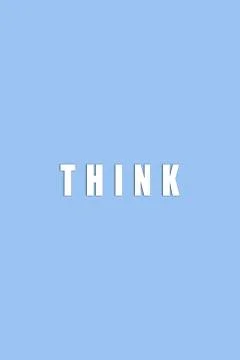 Think text quote design background fine art in high quality prints products Stock Illustration