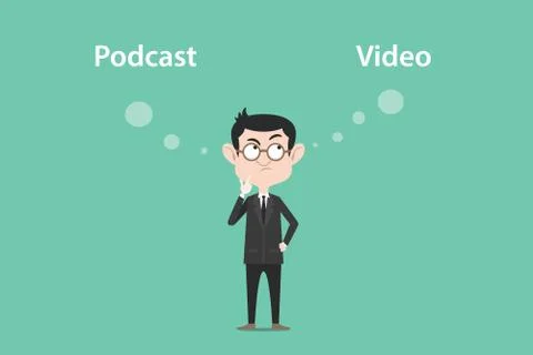 Thinking about the difference of podcast vs video illustration with a white Stock Illustration