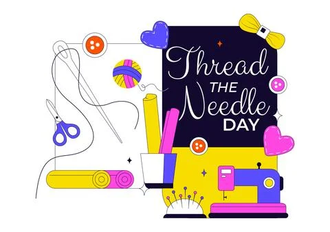 Thread the Needle Day Vector Illustration Featuring Sewing Tools, Tailoring.. Stock Illustration