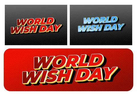 Three bold retro comic style text designs reading world wish day on dotted .. Stock Illustration