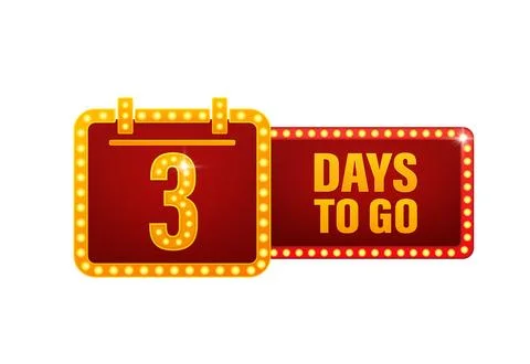 Three days to go retro light on white background. Days to go light on light Stock Illustration
