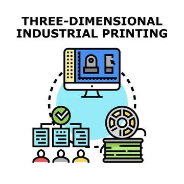 Three dimensional industrial printing manufacturing process concept Stock Illustration
