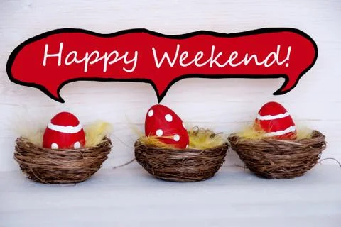 Three Red Easter Eggs With Comic Speech Balloon Happy Weekend Stock Photos