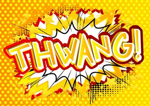 Thwang! - Vector illustrated comic book style expression. Stock Illustration