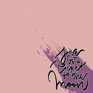 Ticket to the moon. Hand drawn lettering. Stock Illustration