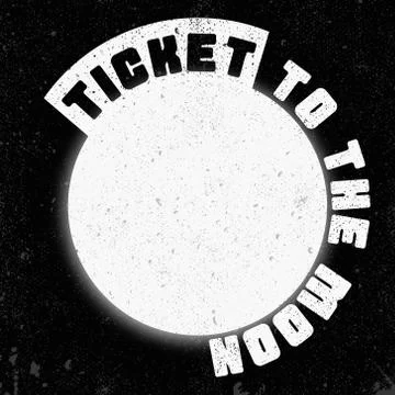 Ticket to the moon poster Stock Illustration