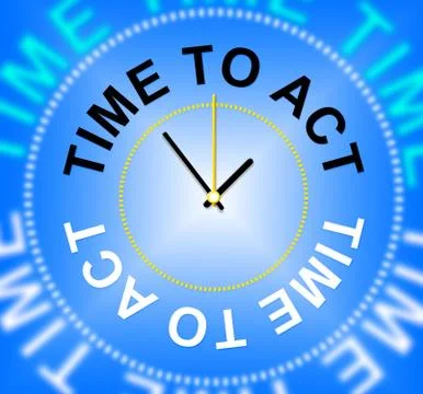 Time to act representing do it and acting Stock Illustration