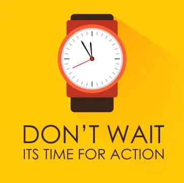Time for Action ... Don't Wait Stock Illustration