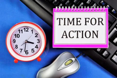Time for action is a forward-looking approach to planning for achieving Stock Photos