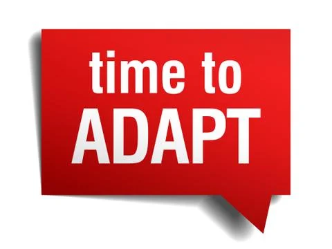 Time to adapt red 3d realistic paper speech bubble isolated on white Stock Illustration