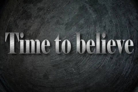 Time to believe text on background Stock Illustration