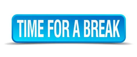 Time for a break blue 3d realistic square isolated button イラスト素材