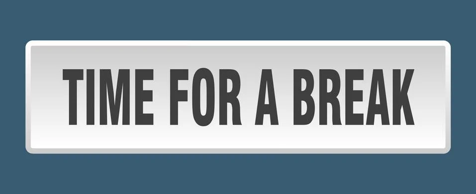 Time for a break button. time for a break square white push button Stockillustratie