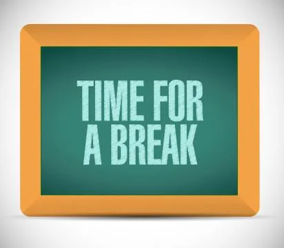 Time for a break message on a board. illustration Stock Illustration