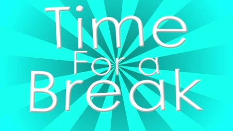 Time for a break time to relax animated lettering text with sunburst blue b.. Stock Footage 254053714