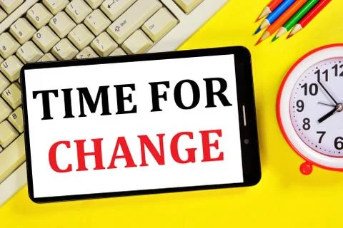 Time for change. Text message on the smartphone screen. Stock Photos