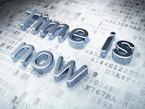 Time concept: Silver Time is Now on digital background Illustration