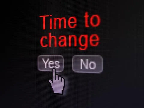 Time concept: Time to Change on digital computer screen Stock Illustration