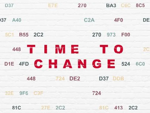 Time concept: Time to Change on wall background Illustration