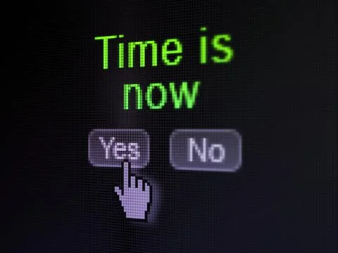 Time concept: Time is Now on digital computer screen Stock Illustration